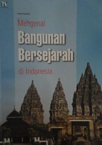 Image of MENGENAL BANGUNAN BERSEJARAH DI INDONESIA