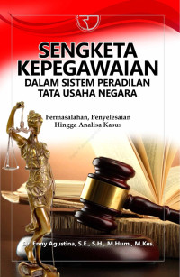 Image of SENGKETA KEPEGAWAIAN DAKAM SISTEM PERADILAN TATA USAHA