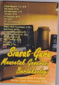 Image of SIASAT GURU MENCETAK GENERASI BERTEKNOLOGI