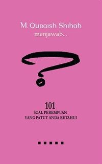 Image of M. Quraish Shihab Menjawab - 101 Soal Perempuan yang Patut Anda Ketahui