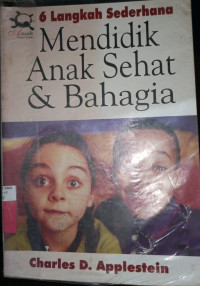 Image of 6 langkah sederhana mendidik anak sehatdan bahagia