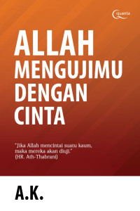 Image of ALLAH MENGUJIMU DENGAN CINTA