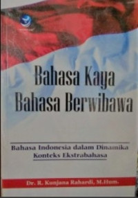 Image of BAHASA KAYA BAHASA BERWIBAWA