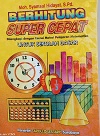 Image of BERHITUNG SUPER CEPAT UNTUK SEKOLAH DASAR