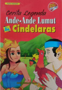 Image of CERITA LEGENDA ANDE- ANDE LUMUT & CINDELARAS