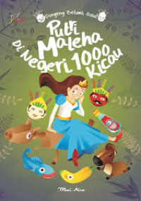 Image of DONGENG BETAWI GAUL : PUTRI MALEHA DI NEGERI 1000 KICAU