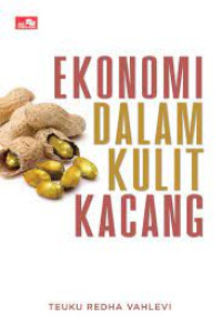 Image of EKONOMI DALAM KULIT KACANG