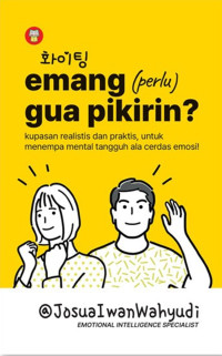 Image of EMANG (PERLU) GUA PIKIRIN ?