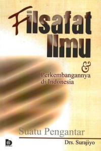 Image of FILSAFAT ILMU & PERKEMBANGANNYA DI INDONESIA