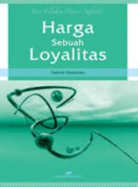 Image of Harga sebuah loyalitas.--