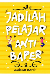 Image of JADILAH PELAJAR ANTI BAPER