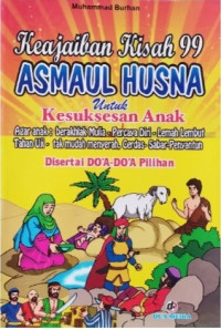 Image of KEAJAIBAN KISAH 99 ASMAUL HUSNA UNTUK KESUKSESAN ANAK
