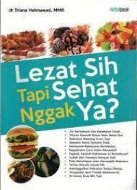 Image of LEZAT SIH, TAPI SEHAT NGGAK SIH ?
