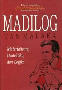 Image of MADILOG: MATERIALISME, DIALEKTIKA, DAN LOGIKA
