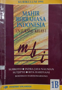 Image of MAHIR BERBAHASA INDONESIA UNTUK SMU KELAS 1