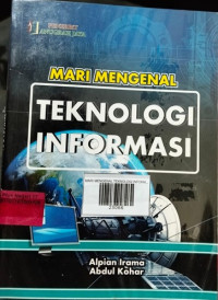 Image of MARI MENGENAL TEKNOLOGI INFORMASI