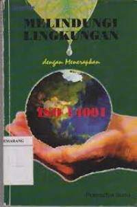 Image of Melindungi Lingkungan dengan menerapkan ISO 14001