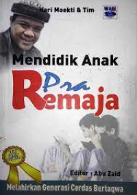 Image of MENDIDIK ANAK PRA REMAJA