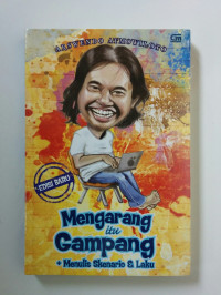 Image of Mengarang itu gampamg + menulis sekenario dan lagu