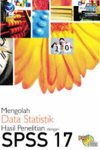 Image of MENGOLAH DATA STATISTIK HASIL PENELITIAN DENGAN SPSS 17