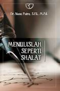 Image of MENULISLAH SEPERTI SHALAT