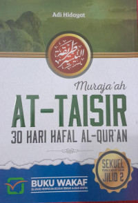 Image of MURAJAAH AT-TAISIR 30 HARI HAFAL AL-QUR\'AN JILID 2