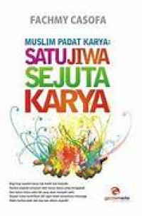 Image of MUSLIM PADAT KARYA SATUJJIWA SEJUTA KARYA