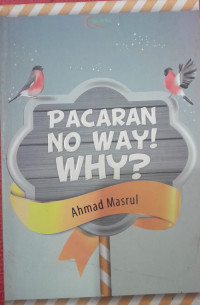 Image of PACARAN NO WAY! WHY?