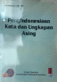 Image of Pengindonesiaan Kata Dan Ungkapan Asing.