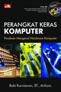 Image of PERANGKAT KERAS KOMPUTER: PANDUAN MENGENAL HARDWARE KOMPUTER