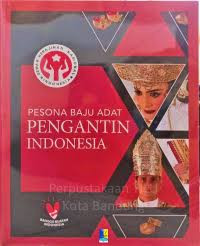 Image of PESONA BAJU ADAT PENGANTIN INDONESIA