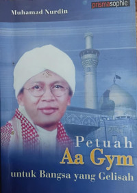 Image of PETUAH Aa Gym Untuk Bangsa Yang Gelisah