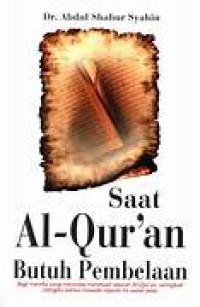 Image of Saat Al-Qur'an Butuh Pembelaan.--