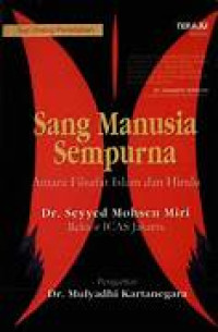 Image of SANG MANUSIA SEMPURNA ANTARA FILSAFAT ISLAM DAN HINDU