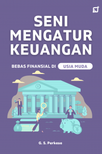 Image of SENI MENGATUR KEUANGAN: BEBAS FINANSIAL DI USIA MUDA