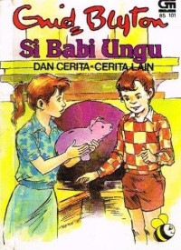 Image of SI BABI UNGU DAN CERITA - CERITA LAINNYA