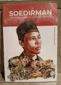 Image of SOEDIRMAN SEORANG PANGLIMA , SEORANG MARTIR