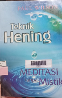 Image of TEKNIK HENING : MEDITASI TANPA MISTIK