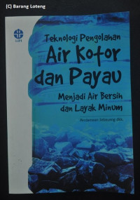 Image of TEKNOLOGI PENGOLAHAN AIR KOTOR DAN PAYAU MENJADI AIR BERSIH DAN LAYAK DIMINUM