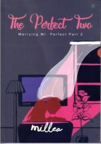 Image of THE PERFECT TWO : MARRYING MR. PERFECT PART 2