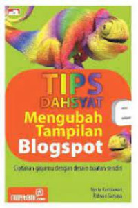 Image of TIPS DAHSYAT MENGUBAH TAMPILAN BLOGSPOT