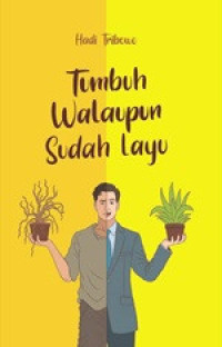 Image of TUMBUH WALAUPUN SUDAH LAYU