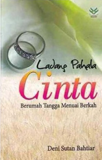 Image of LADANG PAHALA CINTA BERUMAH TANGGA MENUAI BERKAH