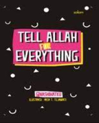 Image of TELL ALLAH FOR EVERYTHING