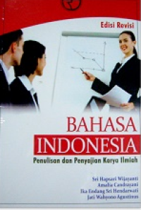 Image of Bahasa Indonesia: Penulisan dan Penyajian Karya Ilmiah