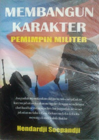 Image of MEMBANGUN KARAKTER PEMIMPIN MILITER