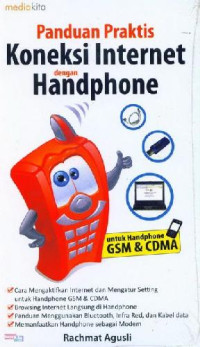 Image of Panduan Praktis Koneksi Internet dengan Handphone.--